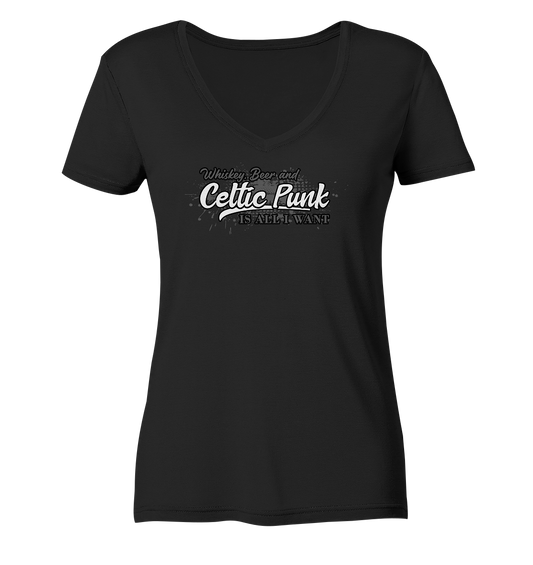 Whiskey, Beer And Celtic Punk "Is All I Want" - Ladies V-Neck Shirt