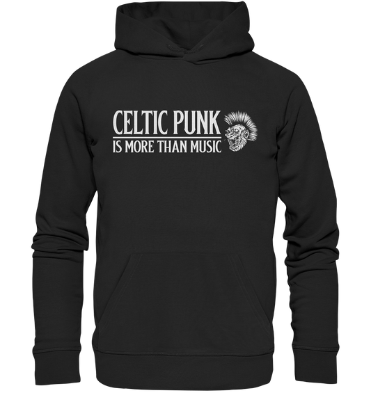 Celtic Punk "Is More Than Music" - Organic Hoodie