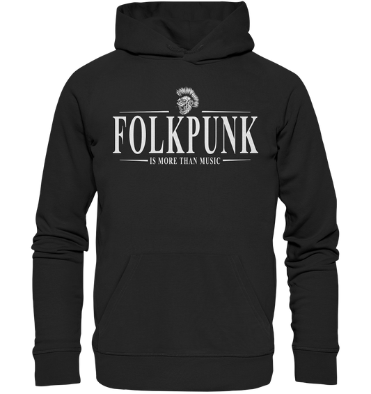 Folkpunk "Is More Than Music" - Organic Hoodie