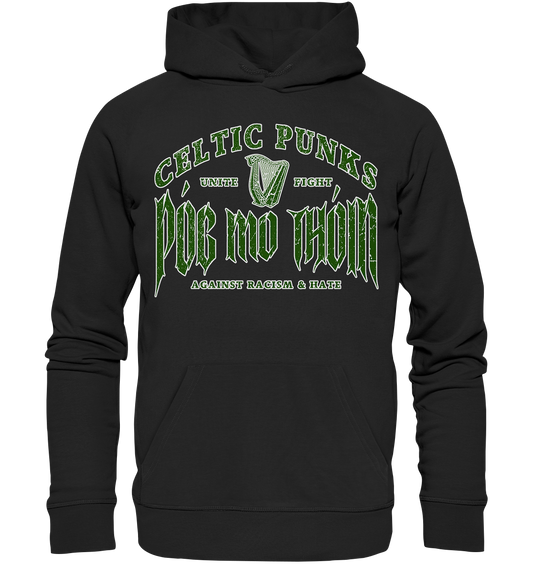 Póg Mo Thóin Streetwear "Celtic Punks Against Racism & Hate / Unite & Fight" - Organic Hoodie