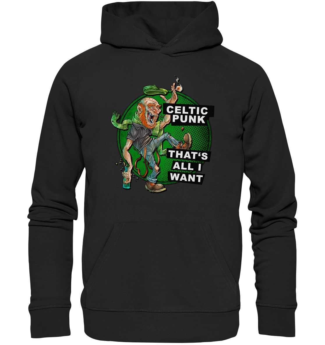 "Celtic Punk - That's All I Want" - Organic Hoodie