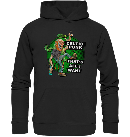 "Celtic Punk - That's All I Want" - Organic Hoodie