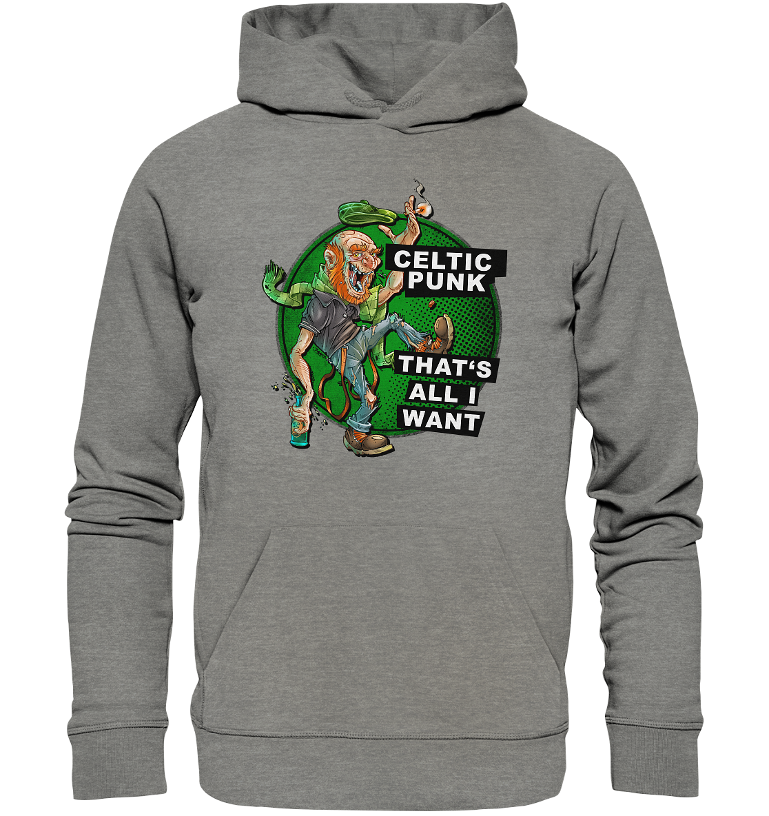 "Celtic Punk - That's All I Want" - Organic Hoodie