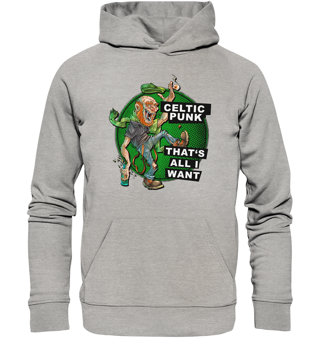 "Celtic Punk - That's All I Want" - Organic Hoodie