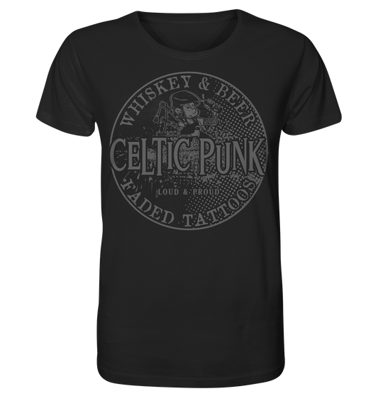 Celtic Punk "Whiskey, Beer & Faded Tattoos" - Organic Shirt