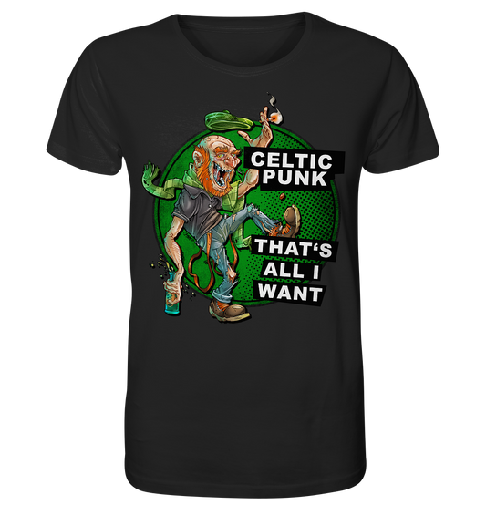 "Celtic Punk - That's All I Want" - Organic Shirt