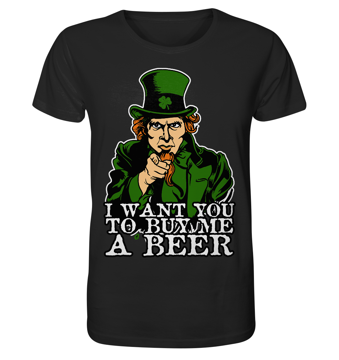 I Want You "To Buy Me A Beer" - Organic Shirt