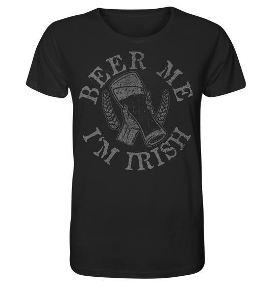 Beer Me "I'm Irish" - Organic Shirt