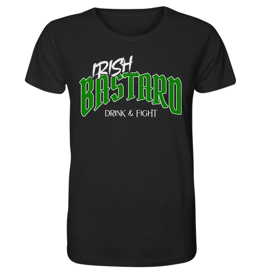 Irish Bastard "Drink & Fight" - Organic Shirt