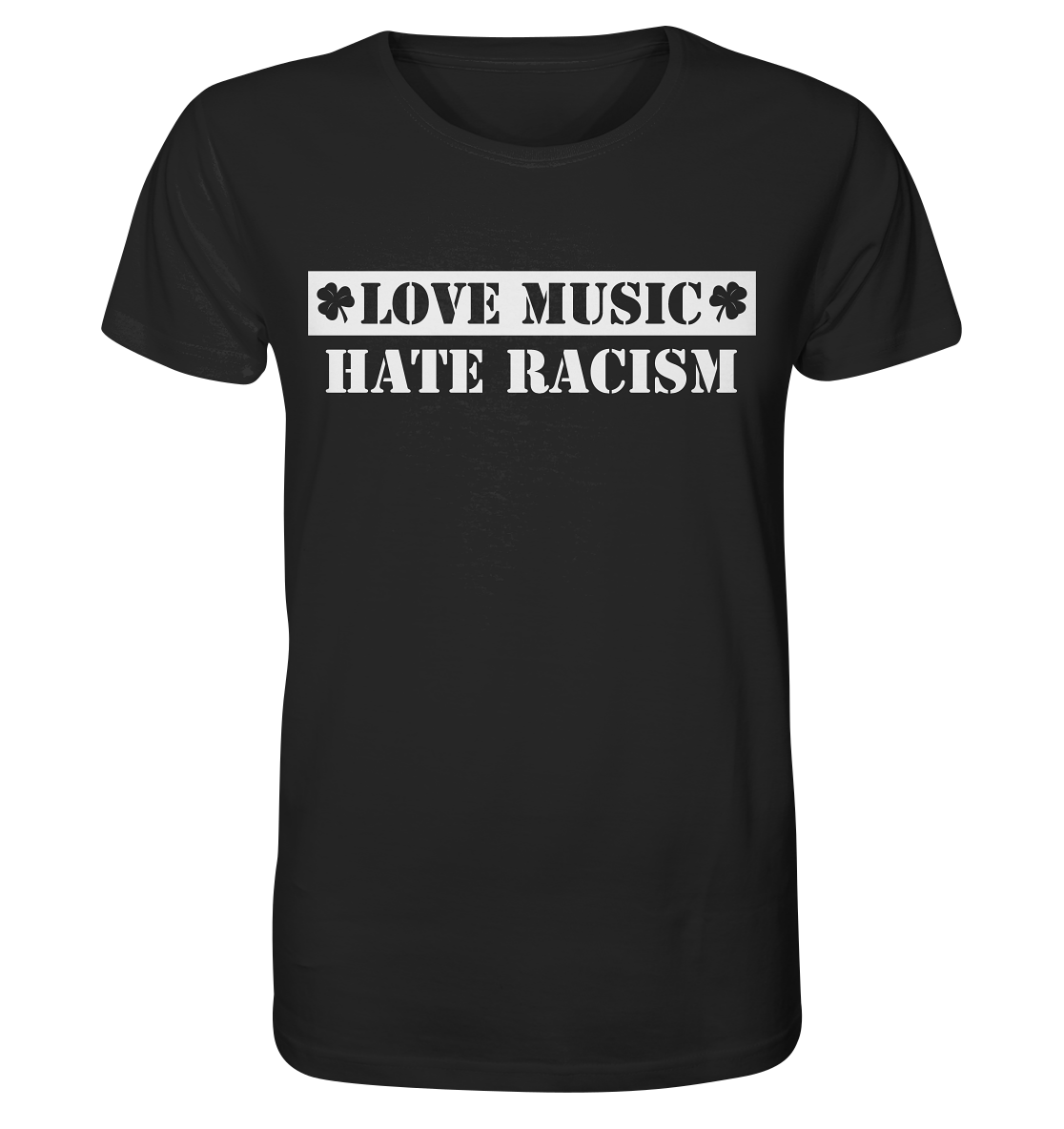 "Love Music - Hate Racism" - Organic Shirt
