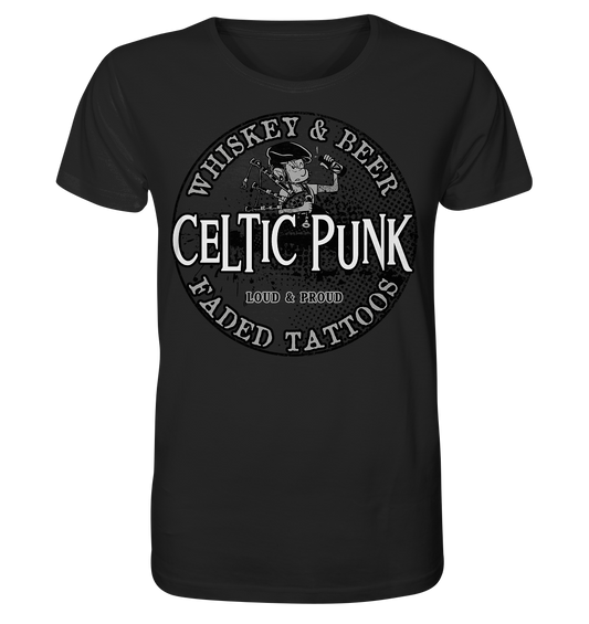 Celtic Punk "Whiskey, Beer & Faded Tattoos" - Organic Shirt