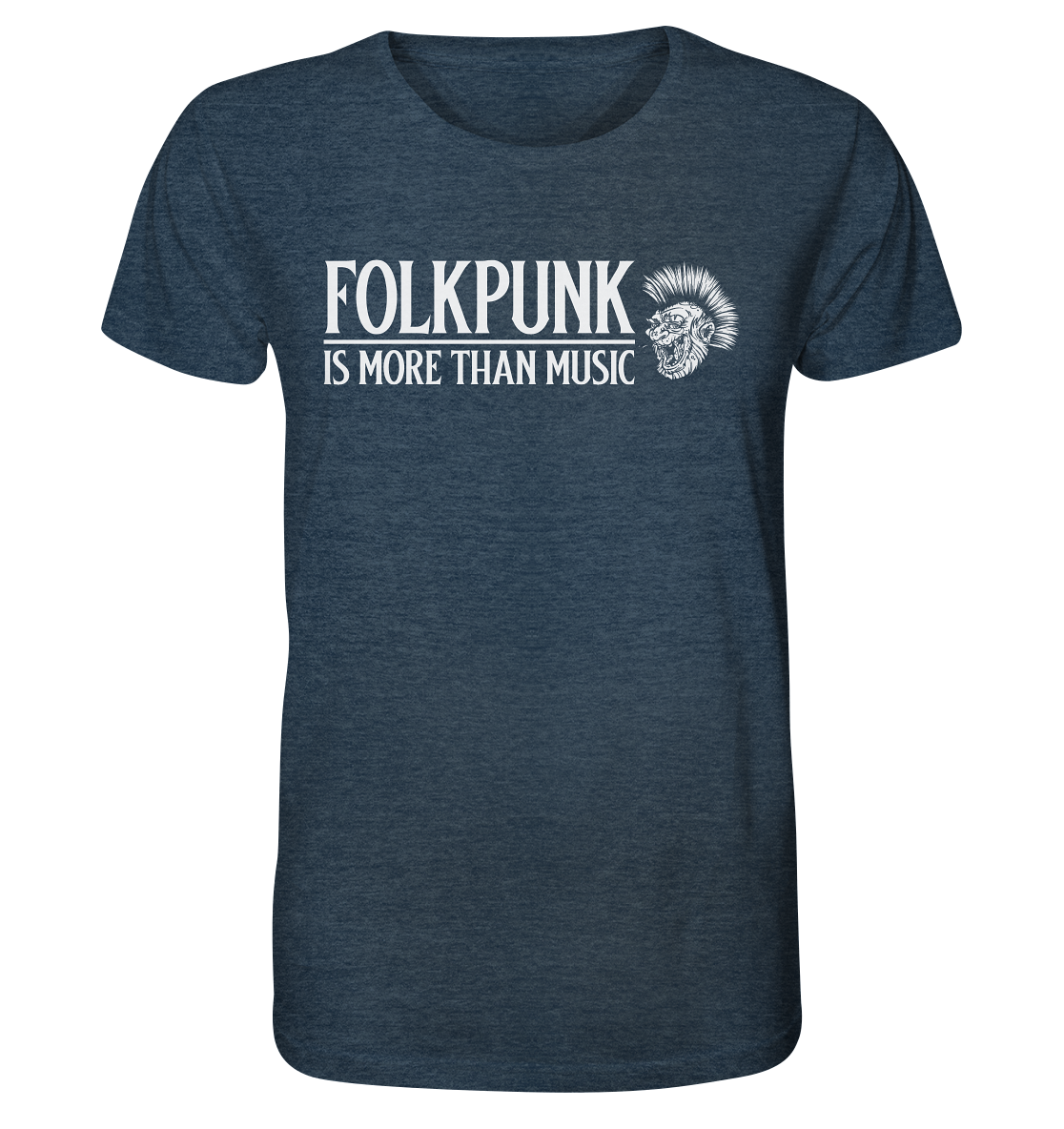 Folkpunk "Is More Than Music" - Organic Shirt (meliert)