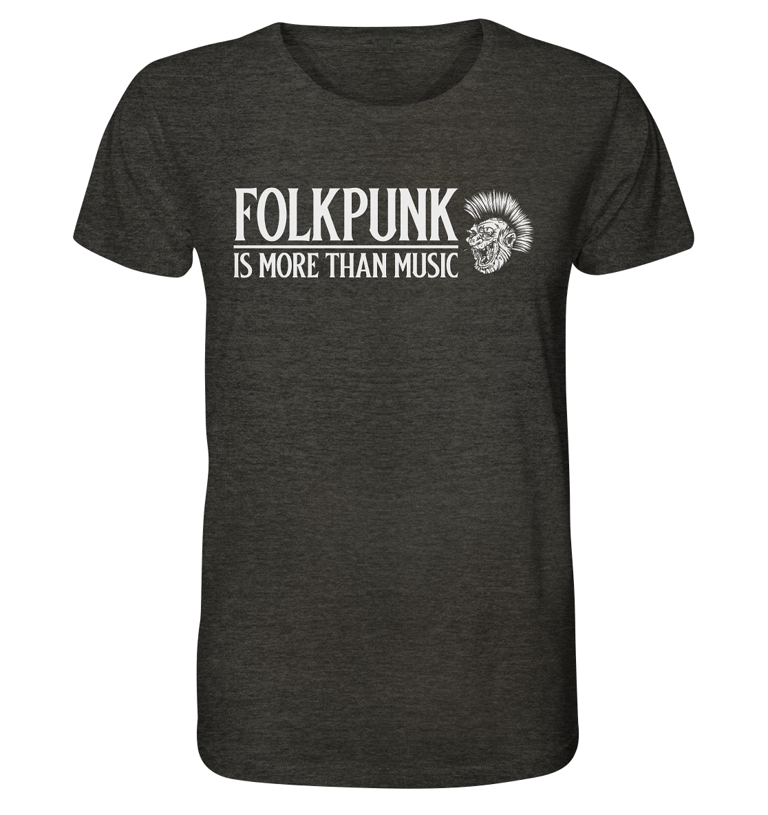 Folkpunk "Is More Than Music" - Organic Shirt (meliert)