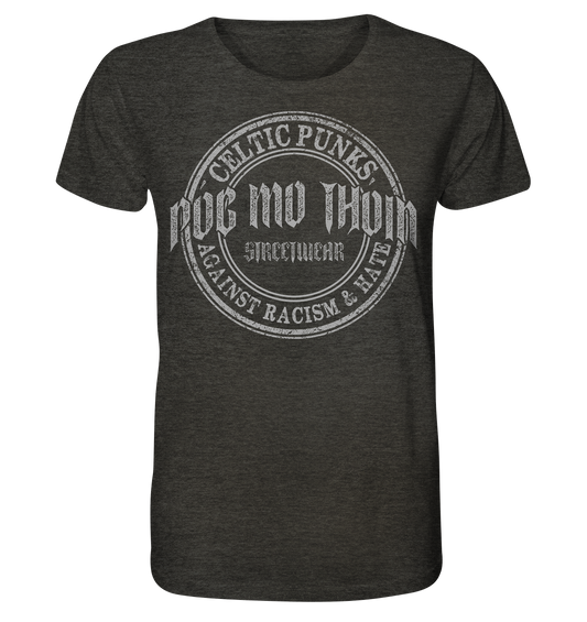 Póg Mo Thóin Streetwear "Celtic Punks Against Racism & Hate" - Organic Shirt (meliert)