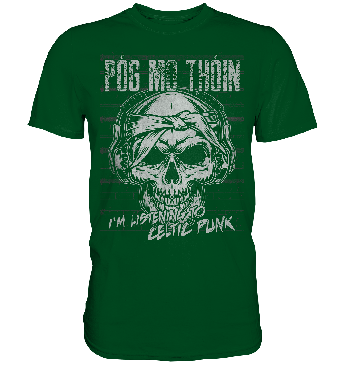 Póg Mo Thóin "Celtic Punk" - Premium Shirt