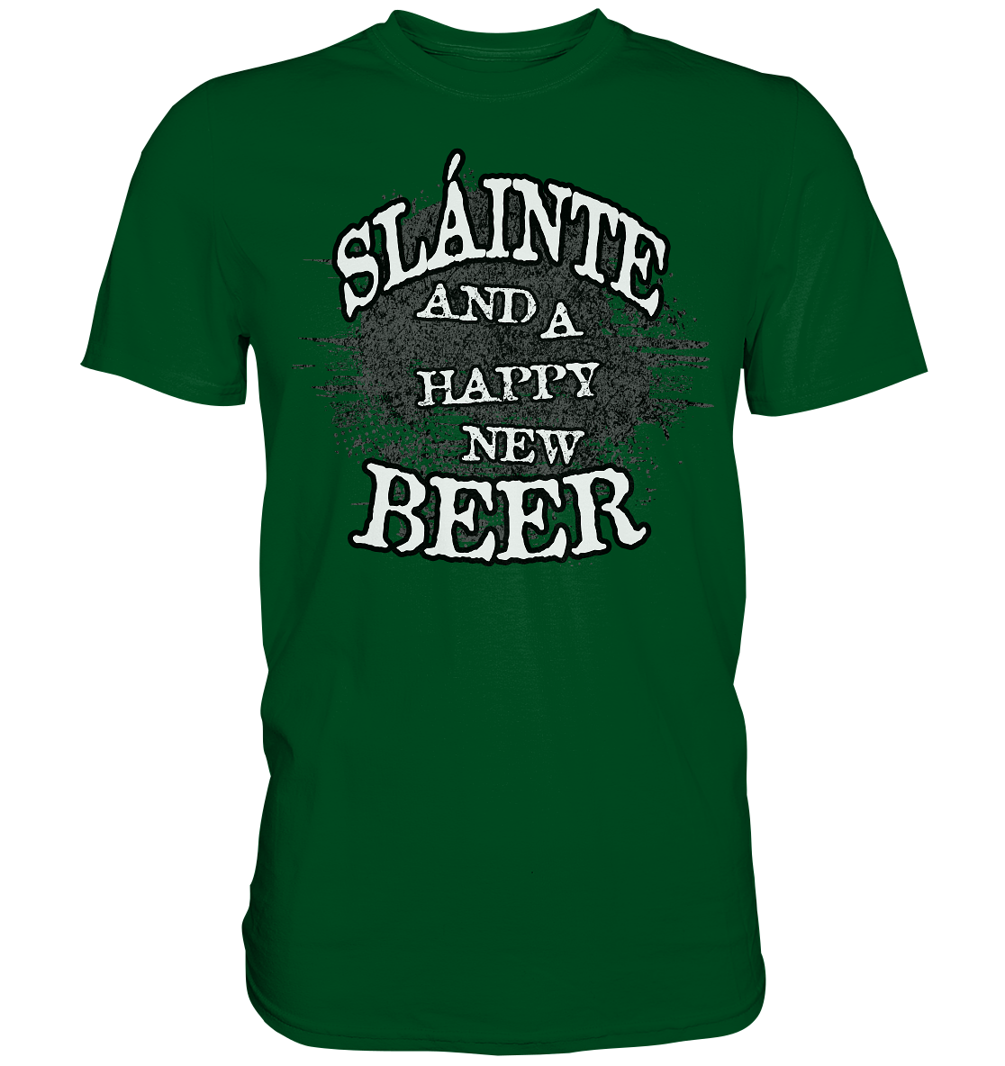 Sláinte "And A Happy New Beer" - Premium Shirt