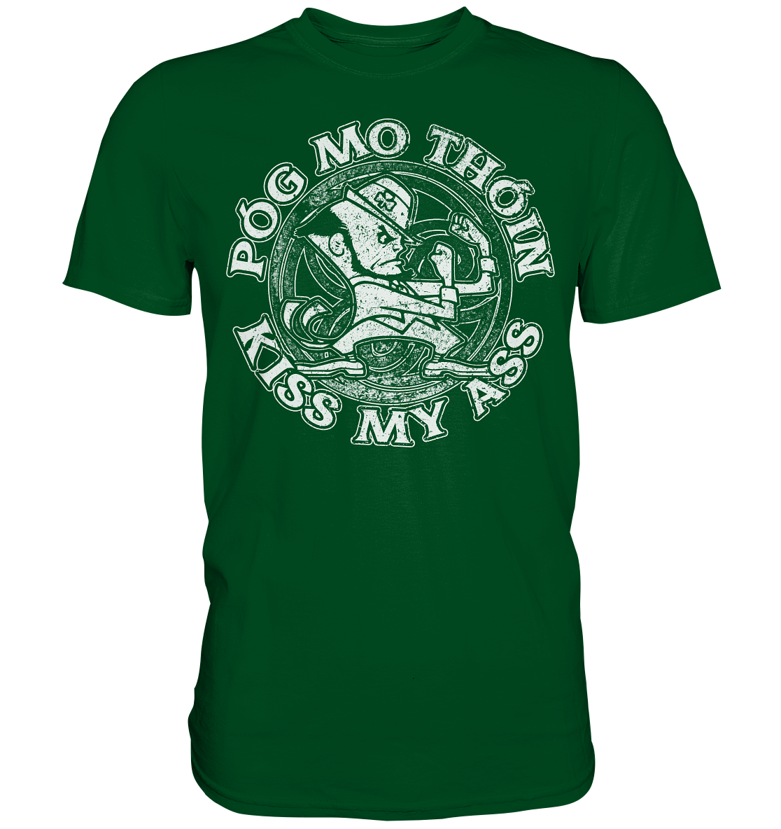 Póg Mo Thóin "Kiss my Ass" - Premium Shirt