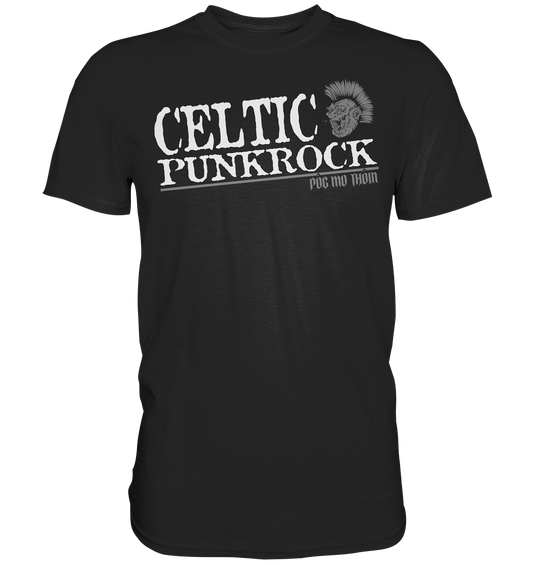 Póg Mo Thóin Streetwear "Celtic Punkrock" - Premium Shirt