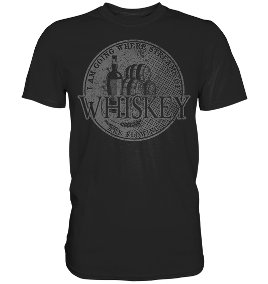 Streams Of Whiskey - Premium Shirt