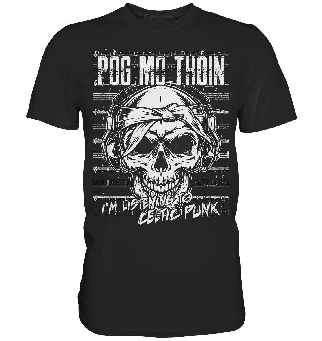 Póg Mo Thóin "Celtic Punk" - Premium Shirt