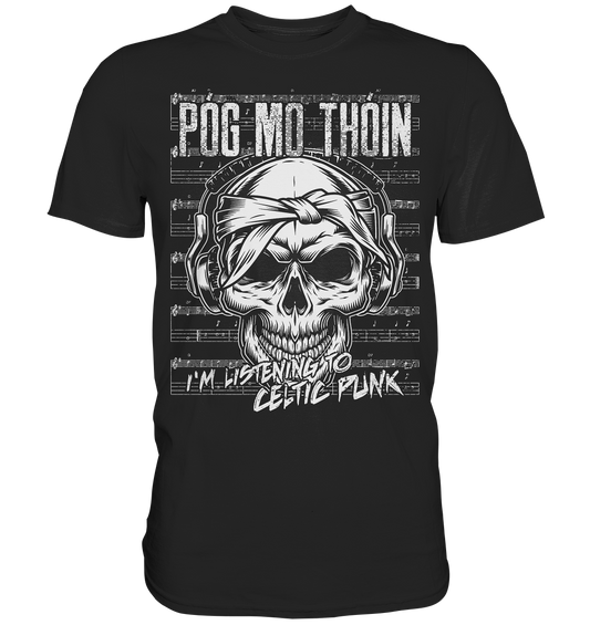 Póg Mo Thóin "Celtic Punk" - Premium Shirt