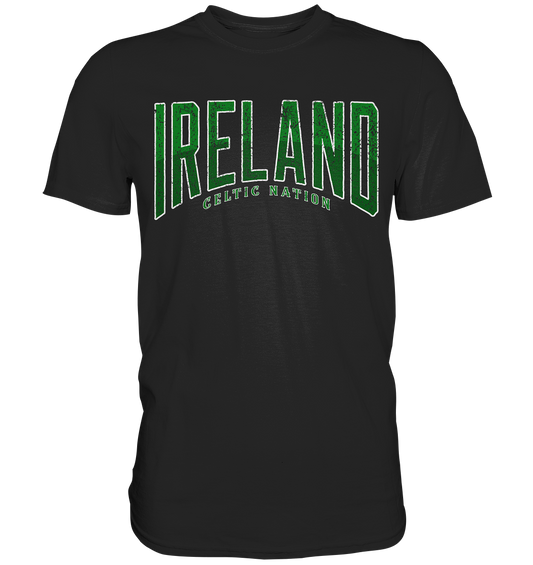 Celtic Nation "Ireland" - Premium Shirt