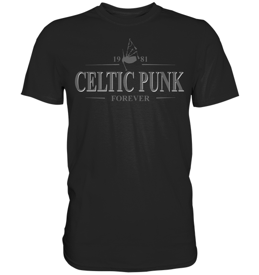 Celtic Punk "Forever" - Premium Shirt