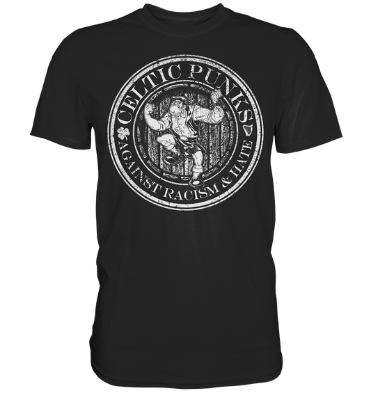 Celtic Punks "Against Racism & Hate" - Premium Shirt