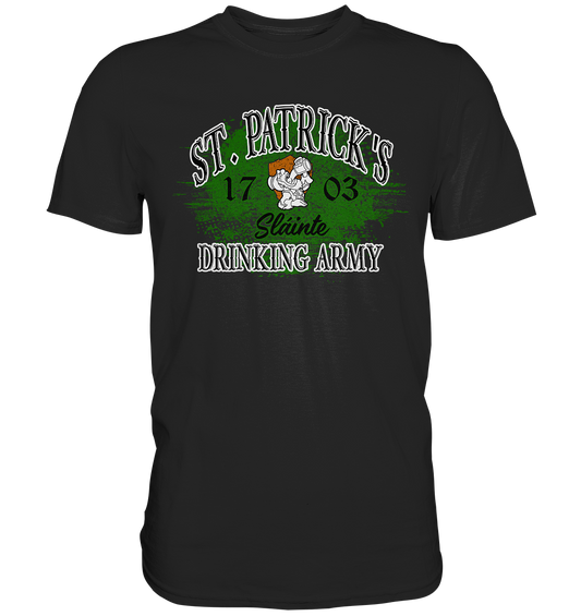 St. Patrick's Drinking Army "Sláinte" - Premium Shirt