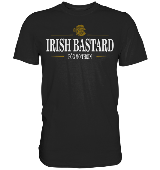 Irish Bastard "Póg Mo Thóin" - Premium Shirt