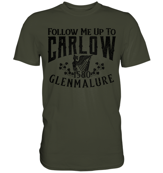 Follow Me Up To Carlow - Premium Shirt