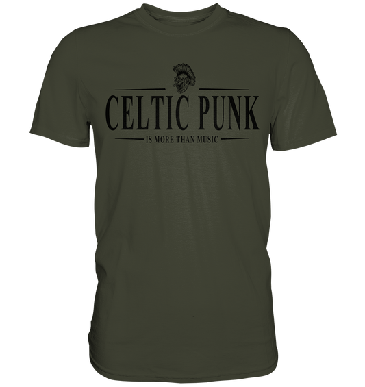 Celtic Punk "Is More Than Music" - Premium Shirt