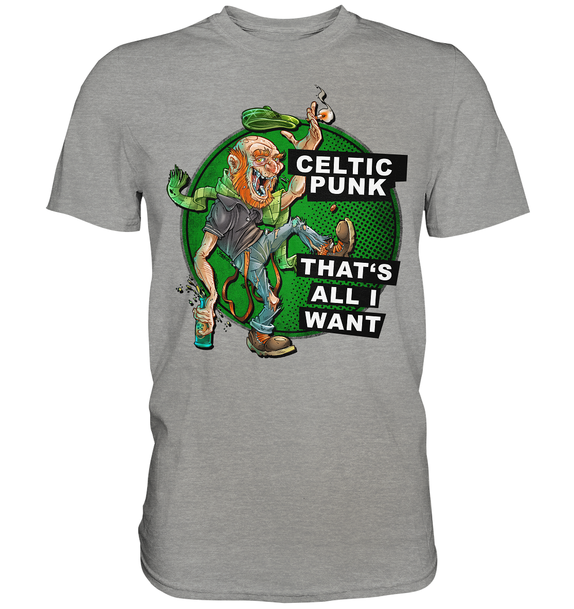 "Celtic Punk - That's All I Want" - Premium Shirt