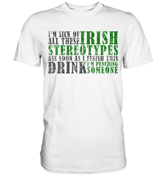 Irish Stereotypes - Premium Shirt