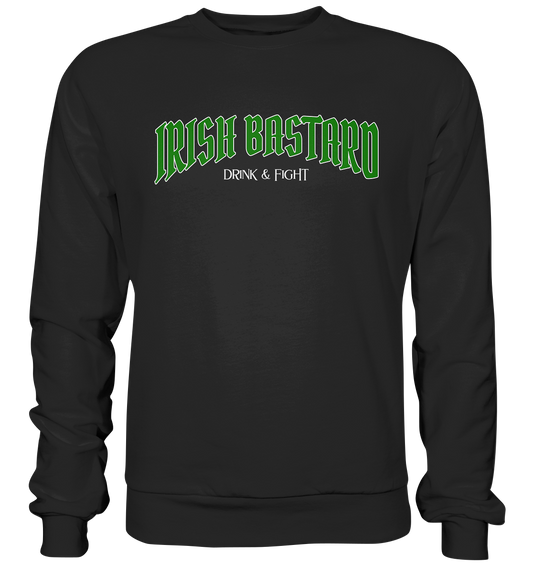 Irish Bastard "Drink & Fight" - Premium Sweatshirt