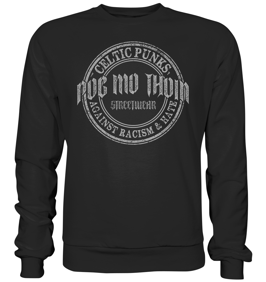 Póg Mo Thóin Streetwear "Celtic Punks Against Racism & Hate" - Premium Sweatshirt