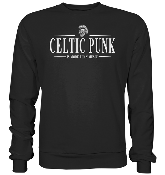 Celtic Punk "Is More Than Music" - Premium Sweatshirt