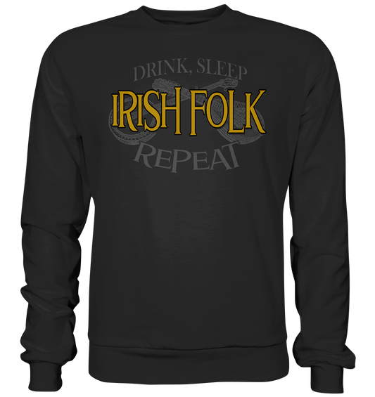 Drink, Sleep "Irish Folk" Repeat - Premium Sweatshirt