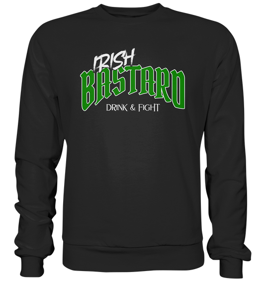 Irish Bastard "Drink & Fight" - Premium Sweatshirt