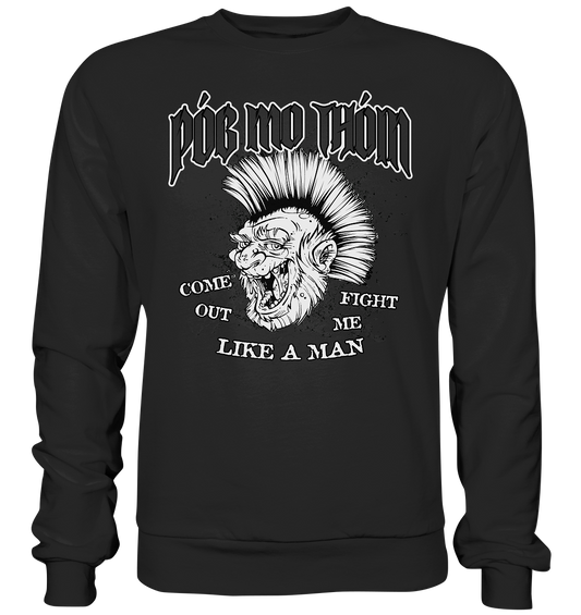 Póg Mo Thóin Streetwear "Come Out" - Premium Sweatshirt