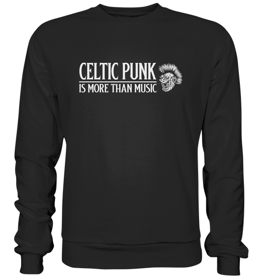 Celtic Punk "Is More Than Music" - Premium Sweatshirt