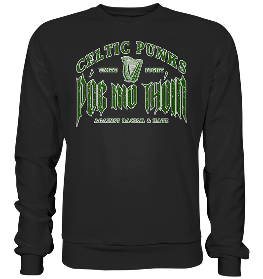 Póg Mo Thóin Streetwear "Celtic Punks Against Racism & Hate / Unite & Fight" - Premium Sweatshirt