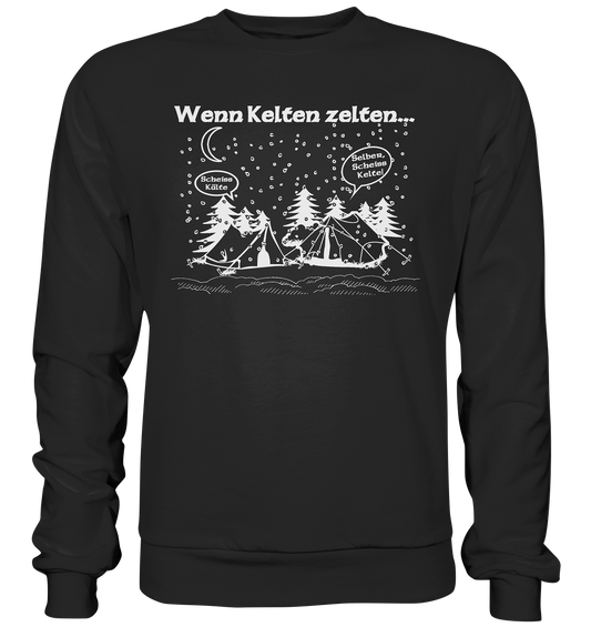 Wenn Kelten Zelten - Premium Sweatshirt