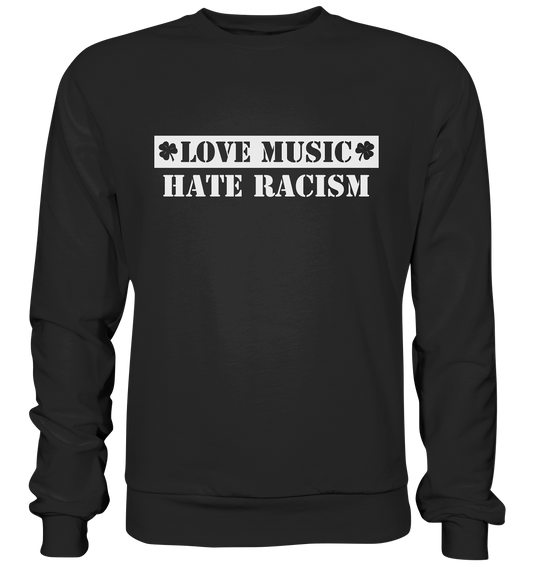"Love Music - Hate Racism" - Premium Sweatshirt