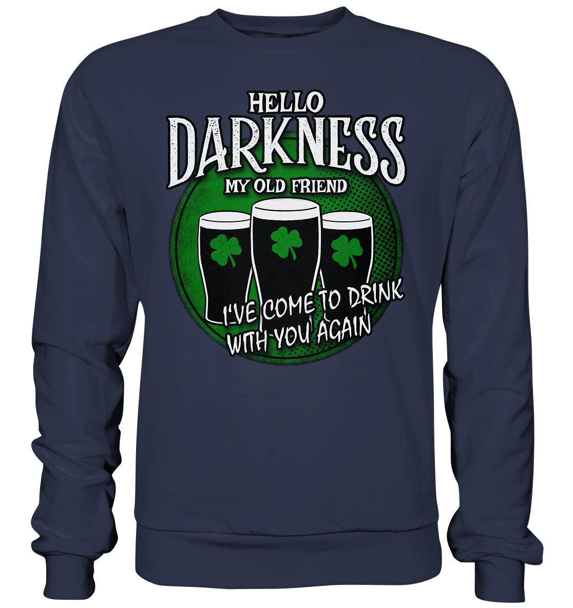 Hello Darkness My Old Friend - Premium Sweatshirt