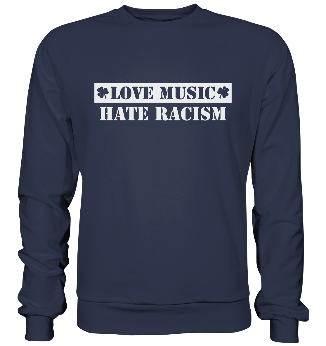 "Love Music - Hate Racism" - Premium Sweatshirt