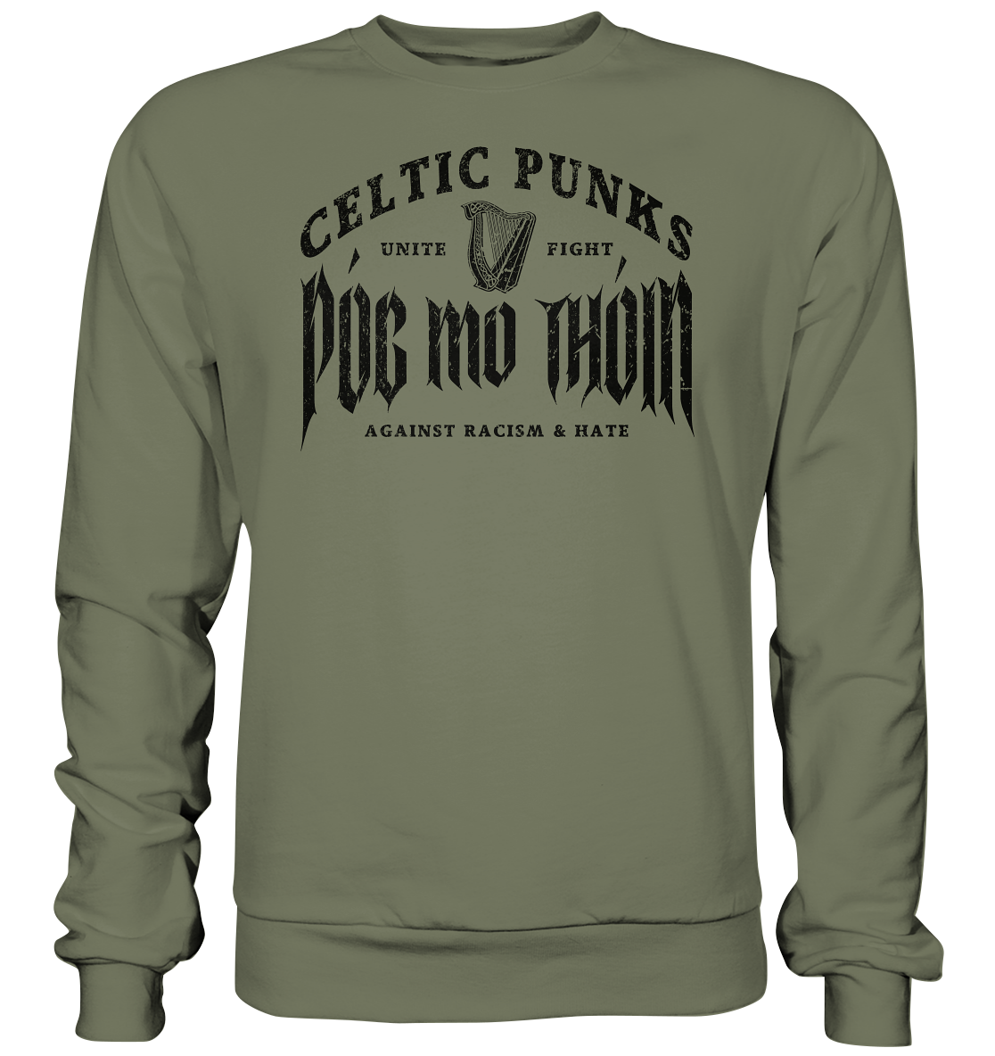 Póg Mo Thóin Streetwear "Celtic Punks Against Racism & Hate / Unite & Fight" - Premium Sweatshirt