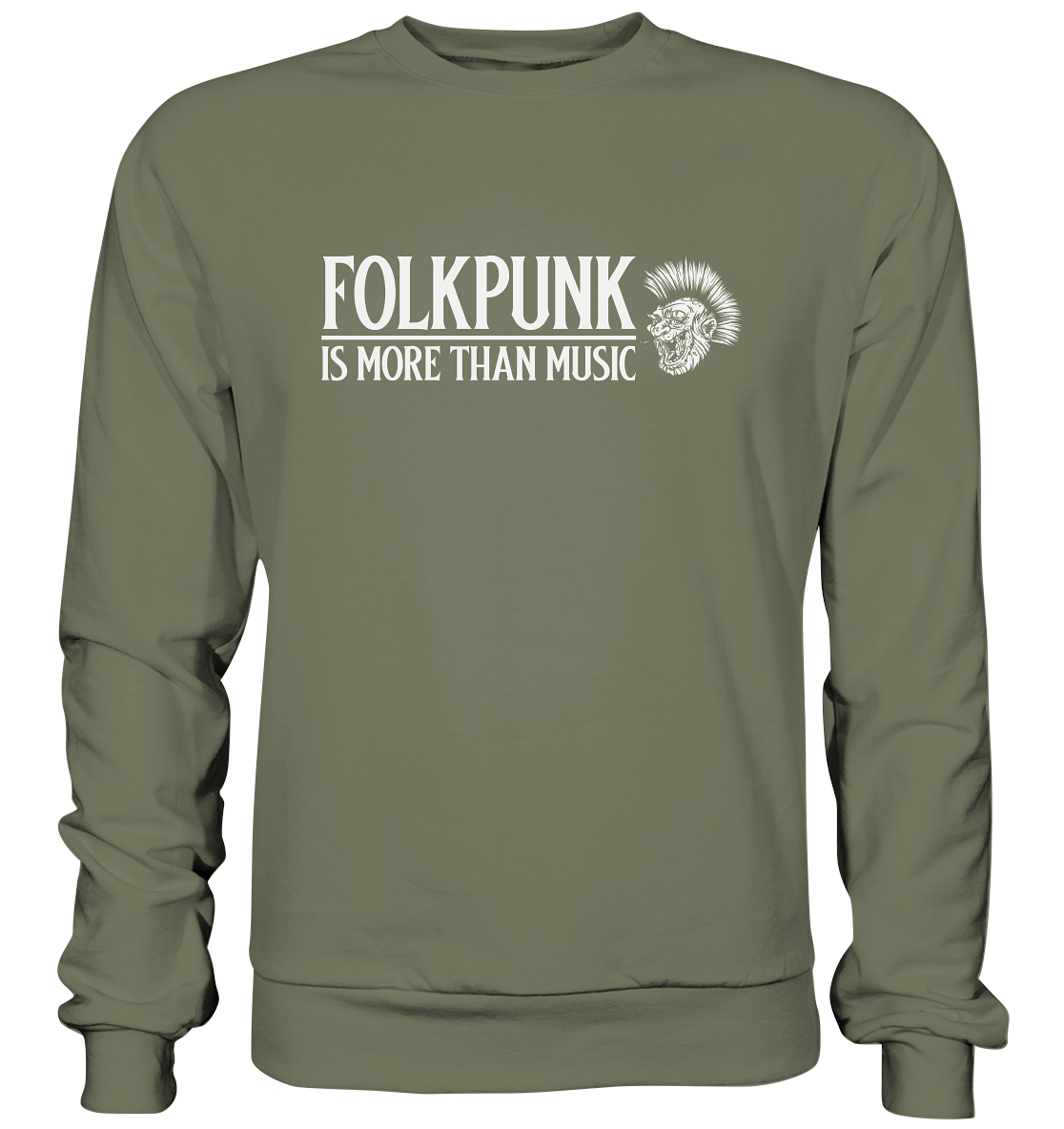 Folkpunk "Is More Than Music" - Premium Sweatshirt