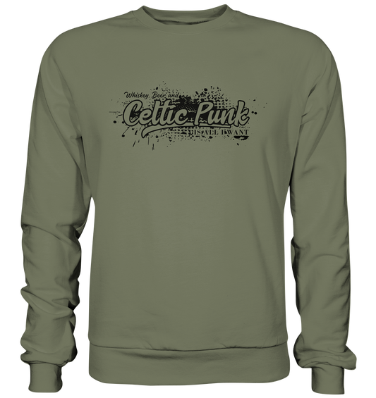 Whiskey, Beer And Celtic Punk "Is All I Want" - Premium Sweatshirt