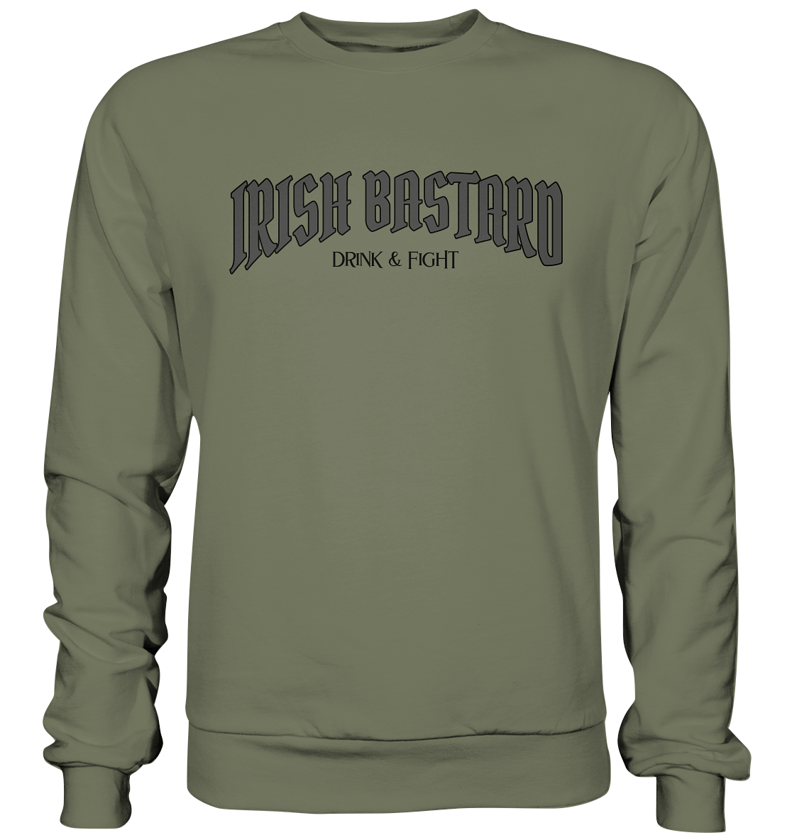 Irish Bastard "Drink & Fight" - Premium Sweatshirt